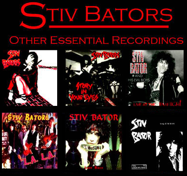 Stiv Bators - Essential Non-Dead Boys, Non-Lords Solo Recordings